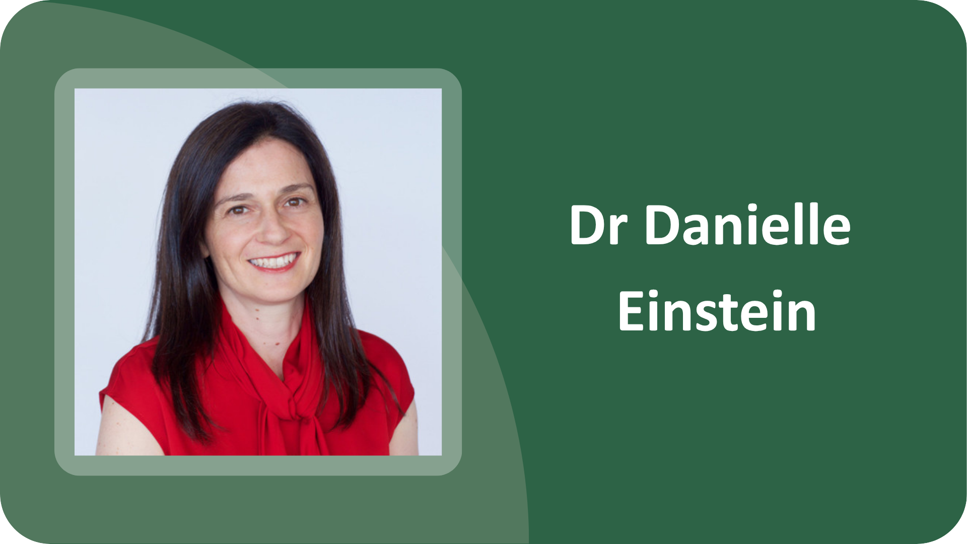 Dr Danielle Einstein