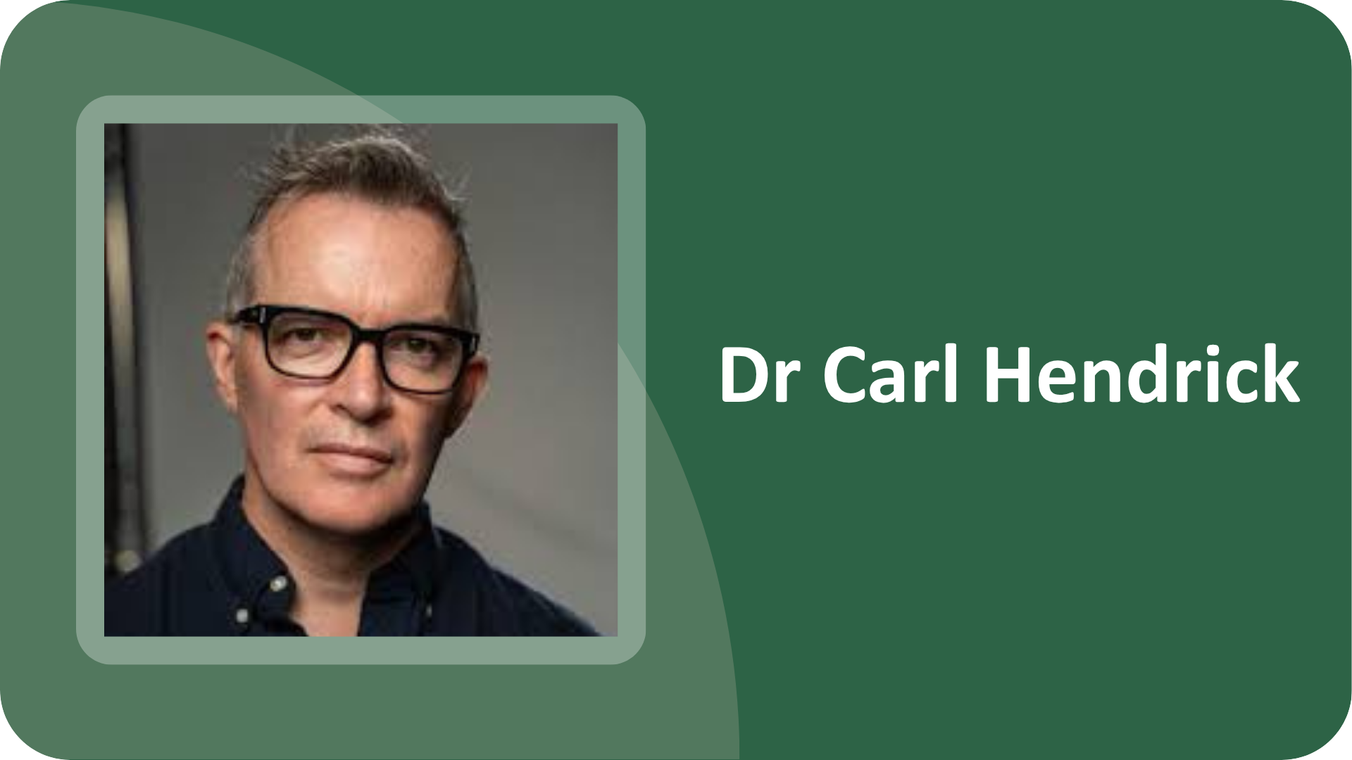 Dr Carl Hendrick